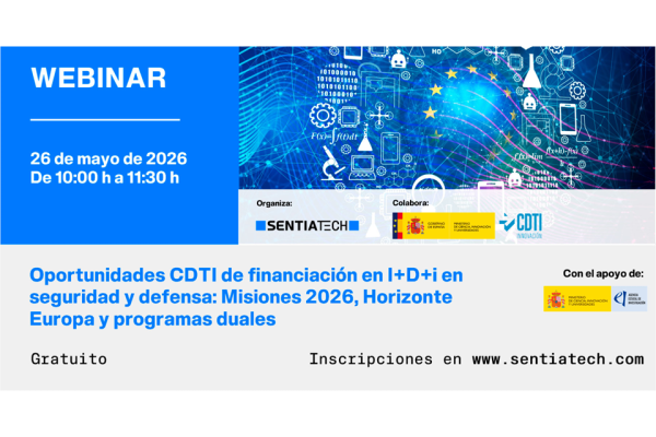 Oportunidades CDTI de financiación en I+D+i en seguridad y defensa: Misiones 2026, Horizonte Europa y Programas Duales