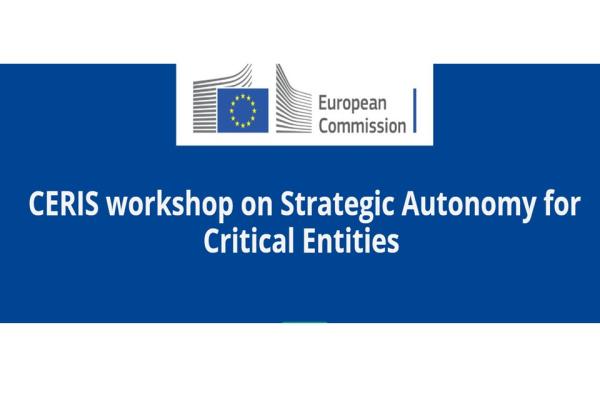 CERIS workshop on Strategic Autonomy for Critical Entities